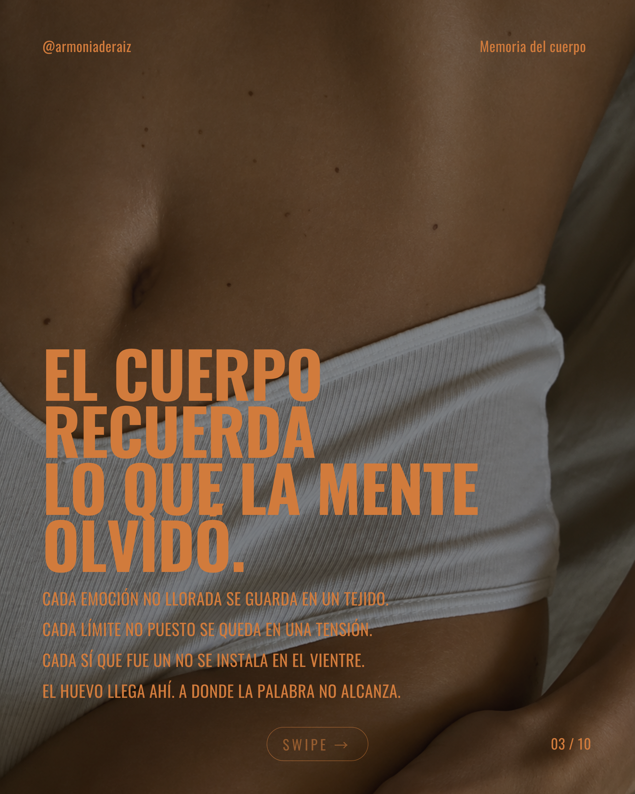 El cuerpo recuerda lo que la mente olvidó