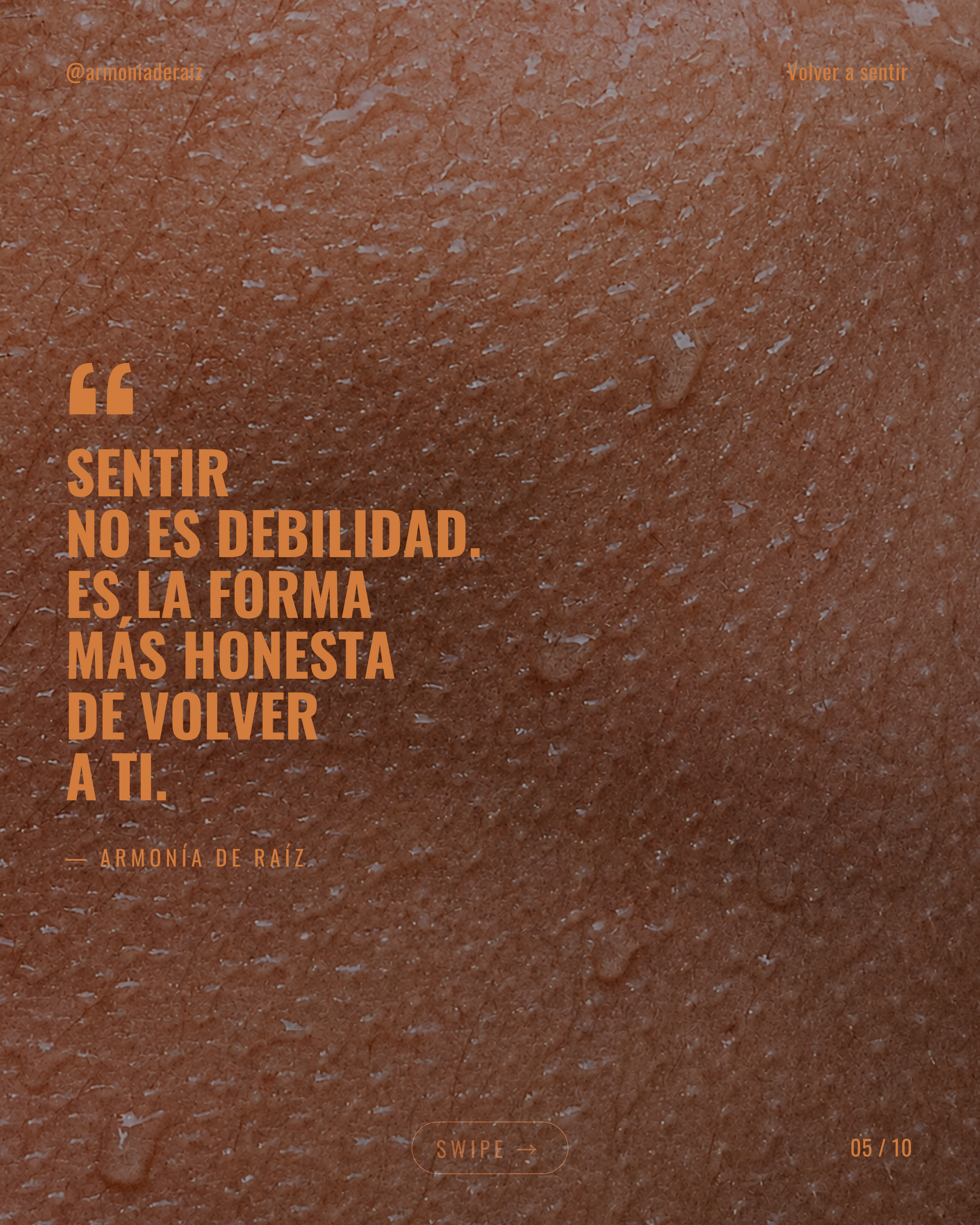 Sentir no es debilidad, es la forma más honesta de volver a ti
