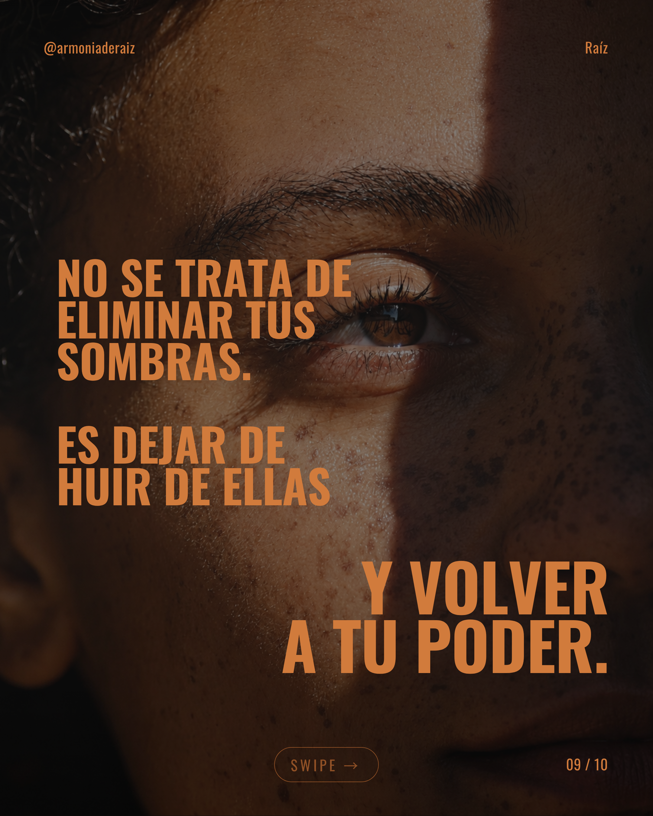 No se trata de eliminar tus sombras, es volver a tu poder